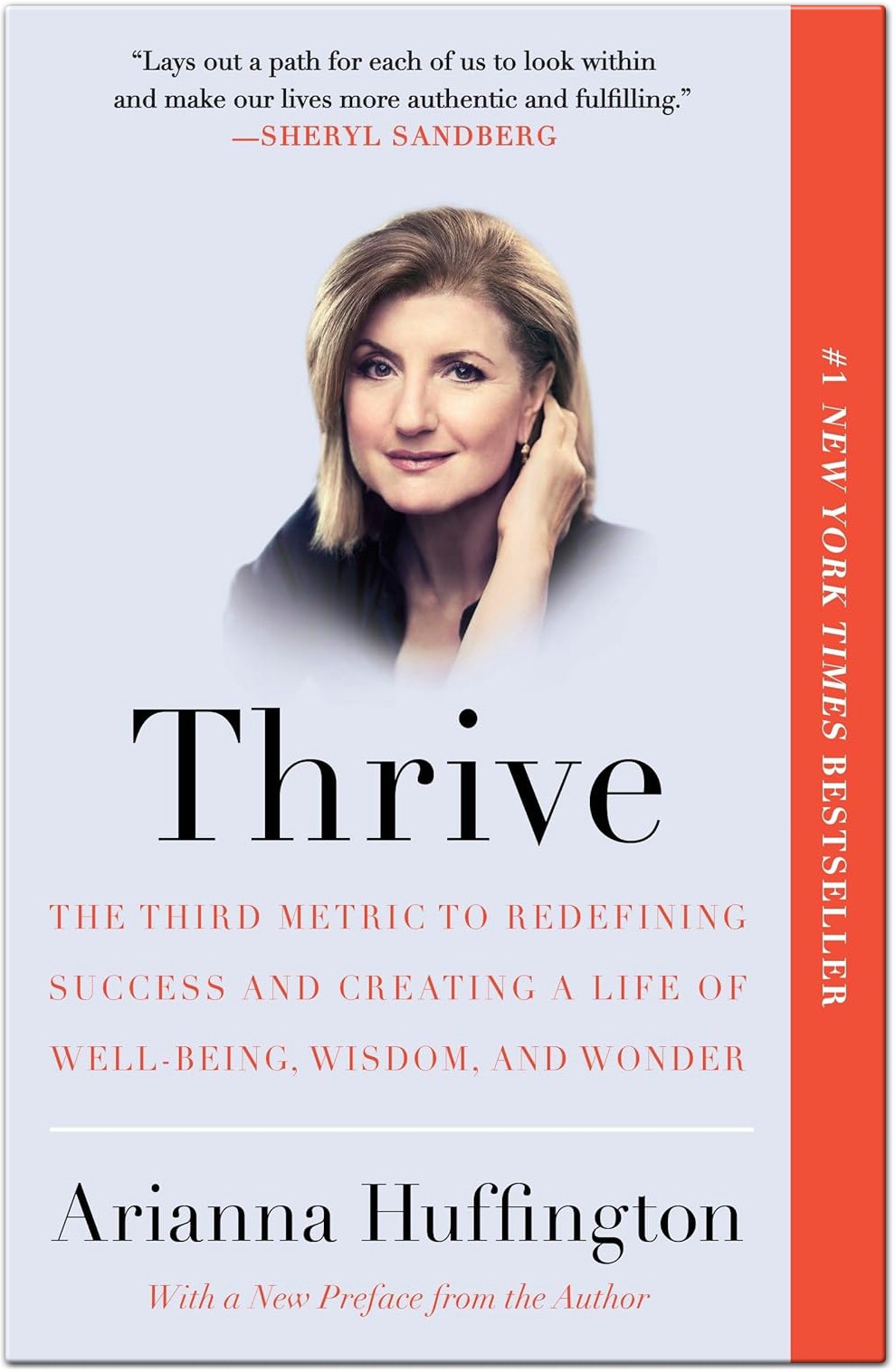 Thrive: The Third Metric to Redefining Success and Creating a Life of Well-Being Wisdom and Wonder