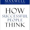 How Successful People Think