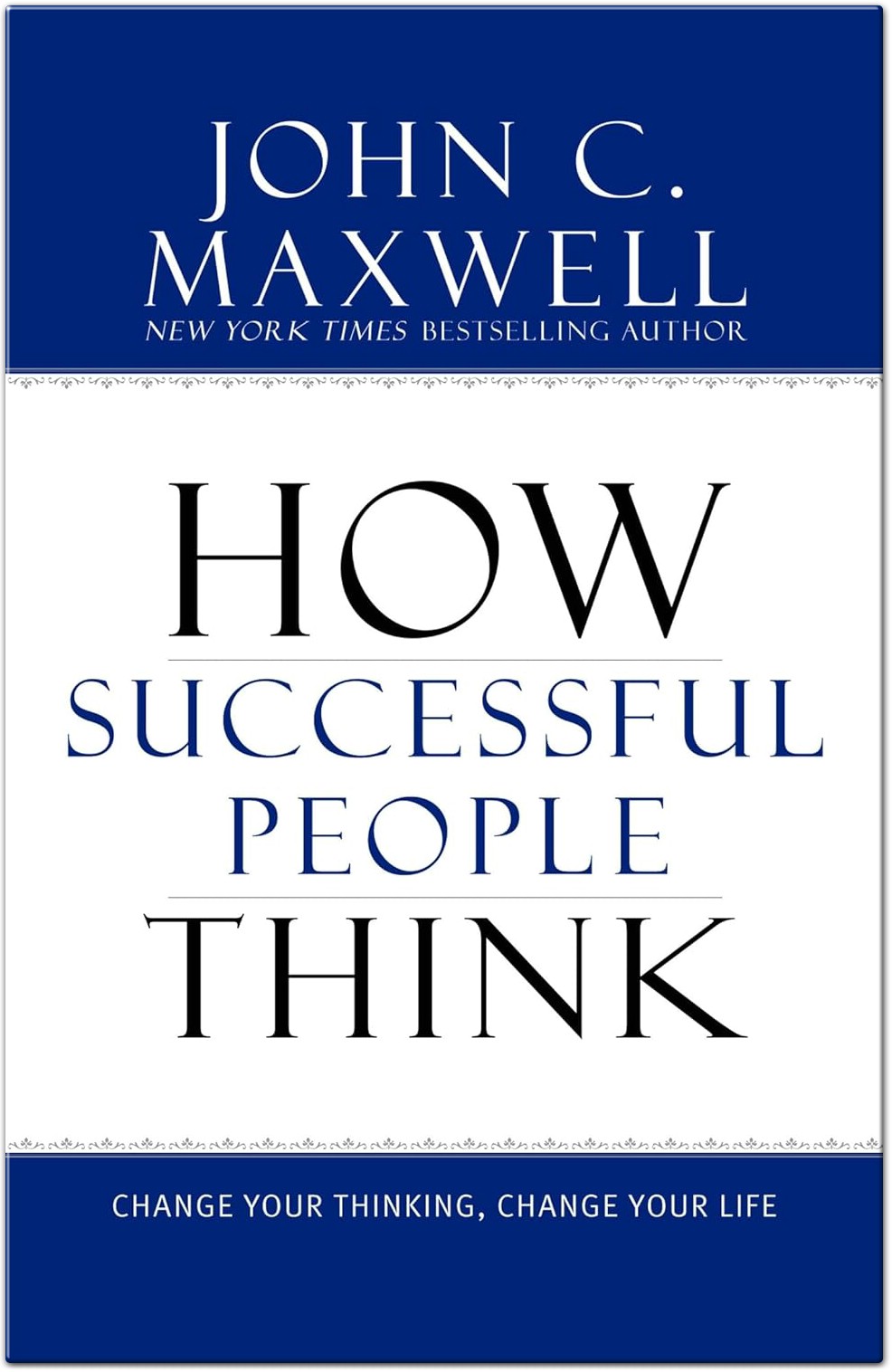 How Successful People Think Book Summary