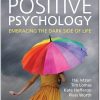 Second Wave Positive Psychology Embracing the Dark Side of Life By Itai Ivtzan - Tim Lomas - Kate Hefferon - Piers Worth