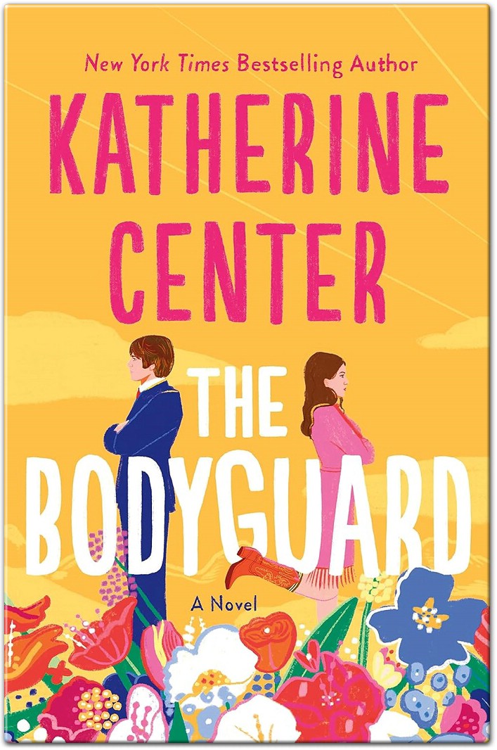 The Bodyguard A Novel by Katherine Center