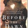 Before the Dawn a Novel By Emma Pass
