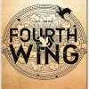 Fourth Wing The Empyrean 1 a Novel by Rebecca Yarros
