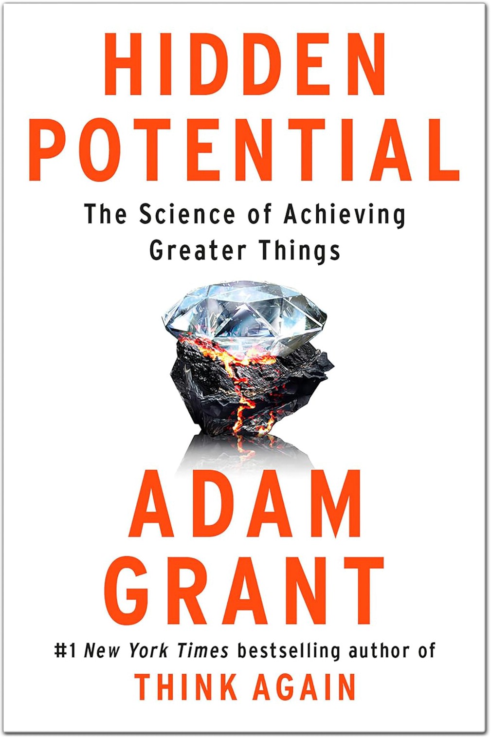 Hidden Potential The Science of Achieving Greater Things by Adam Grant
