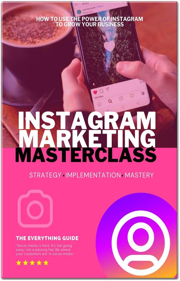 Instagram Marketing Masterclass Strategy- Implementation - Mastery THE EVERYTHING GUIDE