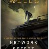 Network Effect A Murderbot Novel The Murderbot Diaries 5
