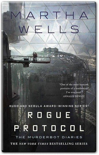Rogue Protocol The Murderbot Diaries #3 Book Summary