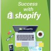 Success With Shopify