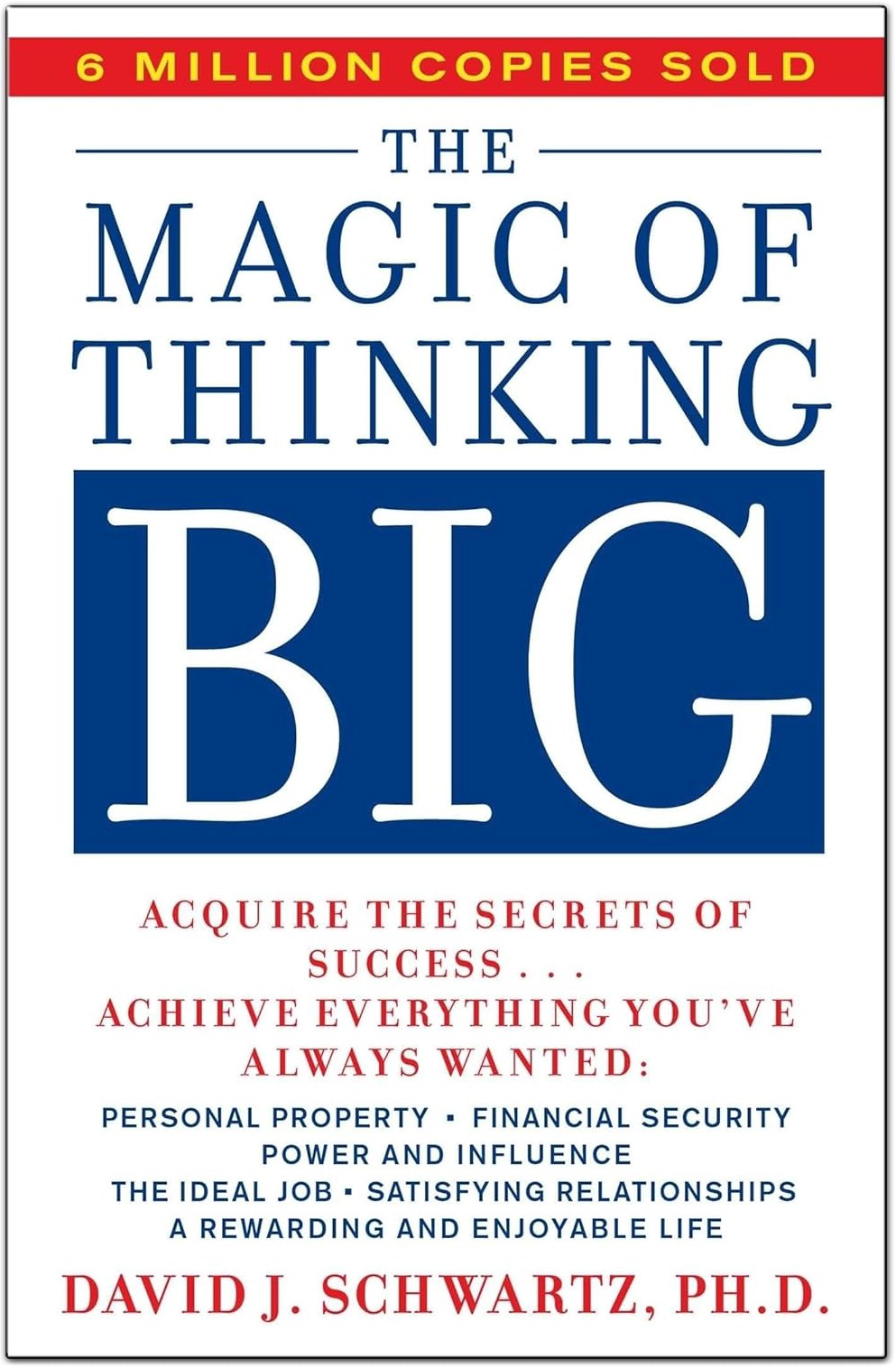 The Magic of Thinking Big by David J. Schwartz