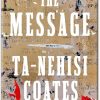 The Message by Ta-Nehisi Coates