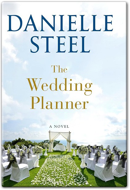 The Wedding Planner A Novel by Danielle Steel