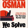 We Solve Murders: A Novel by Richard Osman