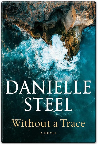 Without a Trace A Novel by Danielle Steel