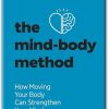 Book Summary The Mind-Body Method How Moving Your Body Can Strengthen Your Mind by Anders Hansen