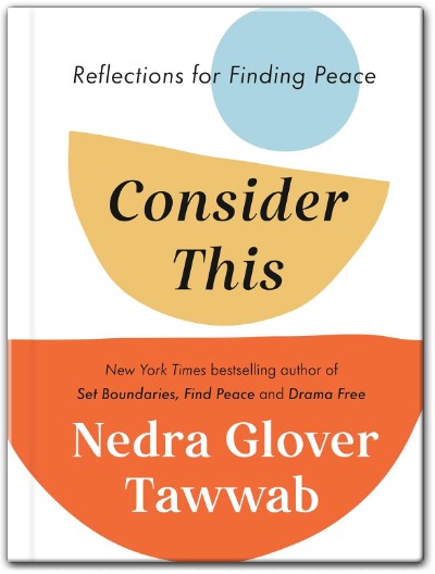 Consider This Reflections for Finding Peace by Nedra Glover Tawwab