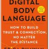 Digital Body Language How to Build Trust and Connection No Matter the Distance by Erica Dhawan