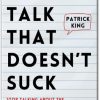 How to Make Conversations Count: A Summary of Small Talk That Doesn't Suck