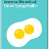 The Art of Uncertainty by David Spiegelhalter – A Roadmap to Thriving Amid Uncertainty