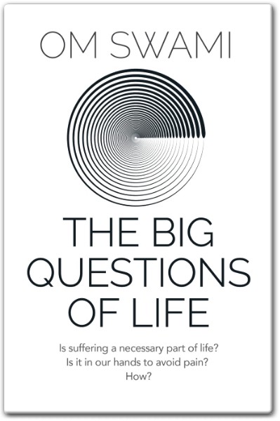 How to Avoid Pain? Lessons from The Big Questions of Life by Om Swami