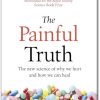 The Painful Truth: A Neuroscientific Approach to Healing Chronic Pain