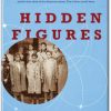 idden Figures by Margot Lee Shetterly A Book Summary
