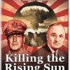 Killing the Rising Sun by Bill O’Reilly – Book Summary