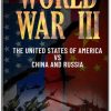 World War III The United States vs. China & Russia Book Summary & Key Insights