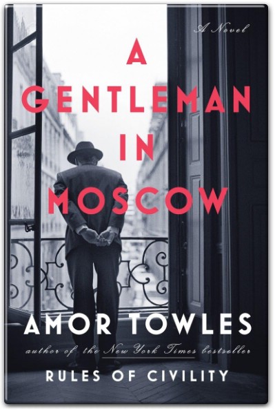 A Gentleman in Moscow By Amor Towles Book Summary