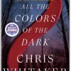 All the Colors of the Dark by Chris Whitaker – Complete Book Summary