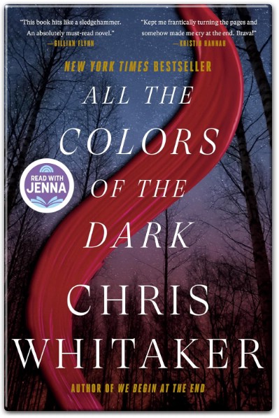 All the Colors of the Dark by Chris Whitaker – Complete Book Summary