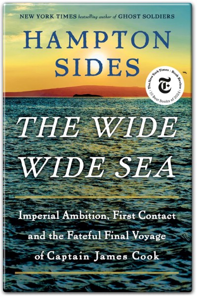 The Wide Wide Sea by Hampton Sides Summary