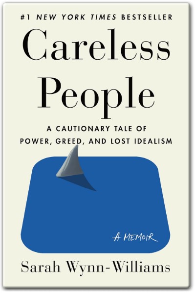 Careless People by Sarah Wynn-Williams Summary