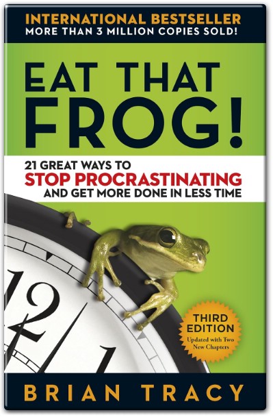 Eat That Frog by Brian Tracy Book Summary