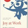 Joy at Work by Marie Kondo Book Summary