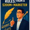 7 Copywriting Rules From a $200M+ Marketer