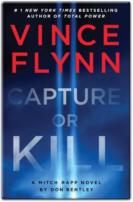Capture or Kill by Vince Flynn Summary