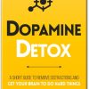 Dopamine Detox Book Summary