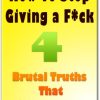 How To Stop Giving a F*ck