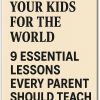 Lessons every parent should teach