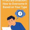 Procrastination How to Overcome It