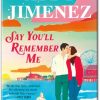 Say You'll Remember Me Book Summary