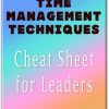 Time Management Techniques Cheat Sheet for Leaders
