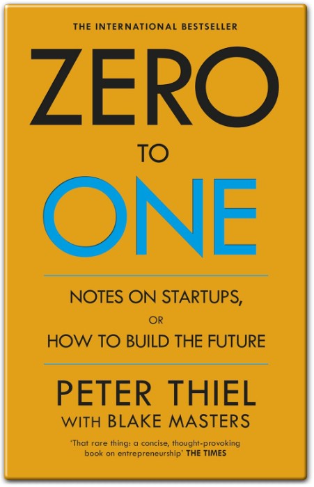 Zero to One Summary and Review
