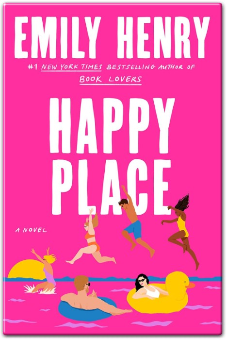 Happy Place Summary by Emily Henry